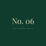 No. 06 Plant Protein, Vanilla